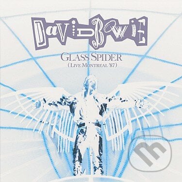 David Bowie: Glass Spider (Remastered 2018) - David Bowie, Hudobné albumy, 2019
