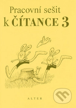 Kniha: Pracovní sešit k čítance 3 (Hana Staudková a Miroslav Špika). Alter Kniha: Pracovní sešit k čítance 3 (Hana Staudková a Miroslav Špika). Alter
