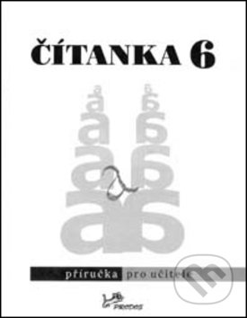 Kniha: Čítanka 6 Příručka pro učitele (Dagmar Dorovská a Vlasta Řeřichová). Prodos, 1998 Kniha: Čítanka 6 Příručka pro učitele (Dagmar Dorovská a Vlasta Řeřichová). Prodos, 1998