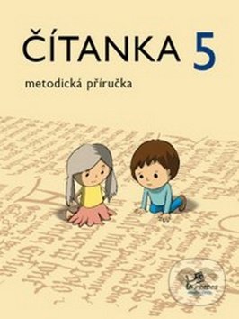 Kniha: Čítanka 5 metodická příručka (Radek Malý). Prodos, 2008 Kniha: Čítanka 5 metodická příručka (Radek Malý). Prodos, 2008