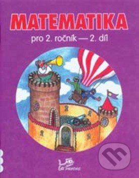 Kniha: Matematika pro 2. ročník 2. díl (Hana Mikulenková a Josef Molnár). Prodos, 1997 Kniha: Matematika pro 2. ročník 2. díl (Hana Mikulenková a Josef Molnár). Prodos, 1997