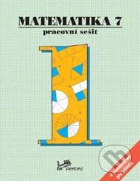 Kniha: Matematika 7 Pracovní sešit 1 (Libor Lepík a Jan Slouka). Prodos, 1999 Kniha: Matematika 7 Pracovní sešit 1 (Libor Lepík a Jan Slouka). Prodos, 1999
