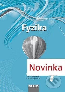 Kniha: Fyzika 7 Pracovní sešit (Fraus). Fraus, 2017 Kniha: Fyzika 7 Pracovní sešit (Fraus). Fraus, 2017