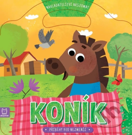 Kniha: Příběhy pro nejmenší: Koník (Graźyna Wasilewicz a Przemysław Wrzosek). Aksjomat, 2019 Kniha: Příběhy pro nejmenší: Koník (Graźyna Wasilewicz a Przemysław Wrzosek). Aksjomat, 2019