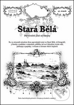 Kniha: Stará Bělá (Ladislav Juroš). Putujme, 2014 Kniha: Stará Bělá (Ladislav Juroš). Putujme, 2014
