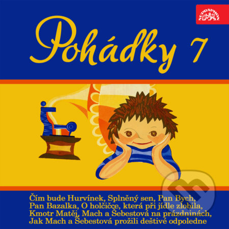 Audiokniha: Pohádky 7 (Božena Němcová, Helena Philippová, Jan Werich, Josef Barchánek, Josef Cincibus, Miloš Macourek a Václav Čtvrtek). Supraphon, 2019 Audiokniha: Pohádky 7 (Božena Němcová, Helena Philippová, Jan Werich, Josef Barchánek, Josef Cincibus, Miloš Macourek a Václav Čtvrtek). Supraphon, 2019