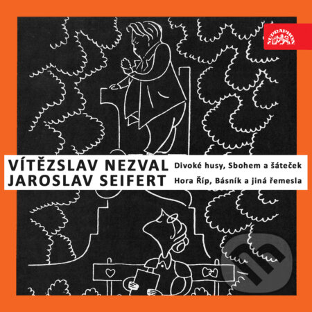 Audiokniha: Divoké husy, Sbohem a šáteček / Hora Říp, Básník a jiná řemesla (Jaroslav Seifert a Vítězslav Nezval). Supraphon, 2019 Audiokniha: Divoké husy, Sbohem a šáteček / Hora Říp, Básník a jiná řemesla (Jaroslav Seifert a Vítězslav Nezval). Supraphon, 2019