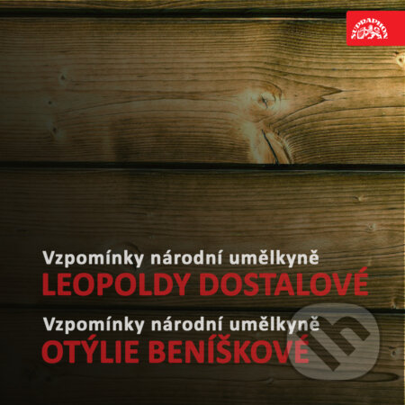 Audiokniha: Vzpomínky národní umělkyně Leopoldy Dostalové (Leopolda Dostalová a Otýlie Beníšková). Supraphon, 2019 Audiokniha: Vzpomínky národní umělkyně Leopoldy Dostalové (Leopolda Dostalová a Otýlie Beníšková). Supraphon, 2019