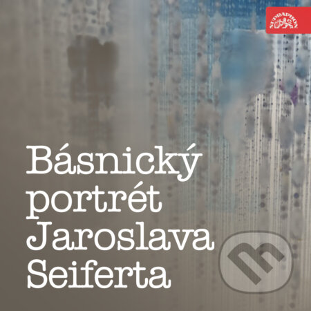 Audiokniha: Básnický portrét Jaroslava Seiferta (Jaroslav Seifert). Supraphon, 2019 Audiokniha: Básnický portrét Jaroslava Seiferta (Jaroslav Seifert). Supraphon, 2019