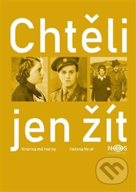 Kniha: Chtěli jen žít (Helena Volet). Timy Partners, 2019 Kniha: Chtěli jen žít (Helena Volet). Timy Partners, 2019
