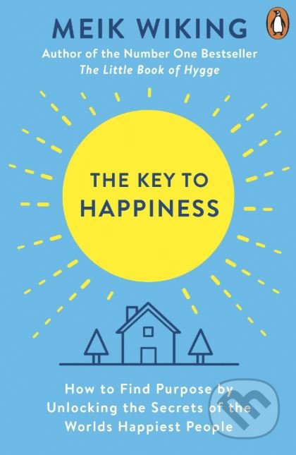 Kniha: The Key to Happiness (Meik Wiking). Penguin Books, 2019 Kniha: The Key to Happiness (Meik Wiking). Penguin Books, 2019