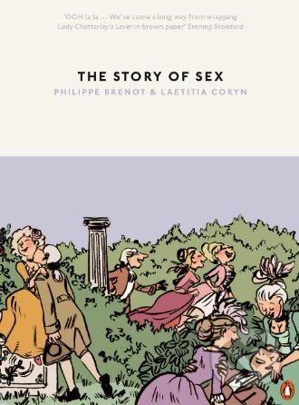Kniha: The Story of Sex (Laetitia Coryn a Philippe Brenot). Penguin Books, 2019 Kniha: The Story of Sex (Laetitia Coryn a Philippe Brenot). Penguin Books, 2019