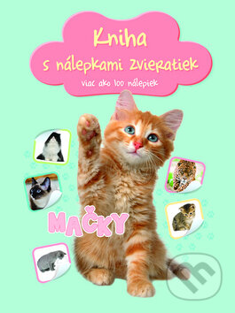 Kniha: Kniha s nálepkami zvieratiek: Mačky (YoYo Books). YoYo Books, 2019 Kniha: Kniha s nálepkami zvieratiek: Mačky (YoYo Books). YoYo Books, 2019