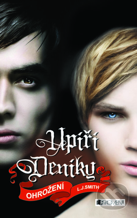 E-kniha: Upíří deníky – Ohrožení (Lisa J. Smith). Nakladatelství Fragment, 2013 E-kniha: Upíří deníky – Ohrožení (Lisa J. Smith). Nakladatelství Fragment, 2013