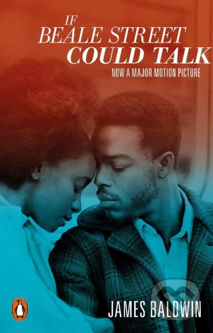 Kniha: If Beale Street Could Talk (James Baldwin). Penguin Books, 2019 Kniha: If Beale Street Could Talk (James Baldwin). Penguin Books, 2019