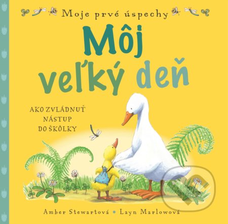 Kniha: Môj veľký deň (Amber Stewart a Layn Marlow). Fortuna Libri, 2019 Kniha: Môj veľký deň (Amber Stewart a Layn Marlow). Fortuna Libri, 2019