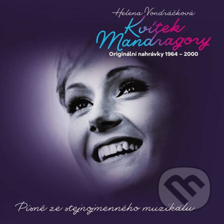 Hudobné CD: Kvítek mandragory (Supraphon). Supraphon, 2019 Hudobné CD: Kvítek mandragory (Supraphon). Supraphon, 2019