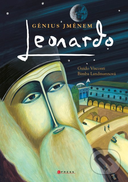 Kniha: Génius jménem Leonardo (Bimba Landmann a Giulio Visconti). CPRESS, 2019 Kniha: Génius jménem Leonardo (Bimba Landmann a Giulio Visconti). CPRESS, 2019