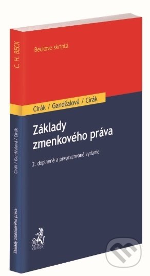 Kniha: Základy zmenkového práva (Ján Cirák). C. H. Beck SK, 2019 Kniha: Základy zmenkového práva (Ján Cirák). C. H. Beck SK, 2019