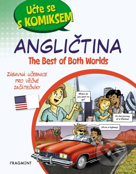 Kniha: Učte se s komiksem: Angličtina (Nakladatelství Fragment). Nakladatelství Fragment, 2019 Kniha: Učte se s komiksem: Angličtina (Nakladatelství Fragment). Nakladatelství Fragment, 2019