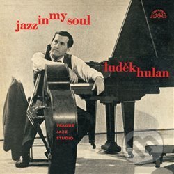 Hudobné CD: Jazz In My Soul (Indies). Indies, 2019 Hudobné CD: Jazz In My Soul (Indies). Indies, 2019