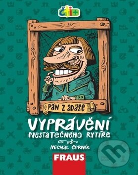 Kniha: Čti+ Vyprávění nestatečného rytíře (Michal Černík). Fraus, 2009 Kniha: Čti+ Vyprávění nestatečného rytíře (Michal Černík). Fraus, 2009