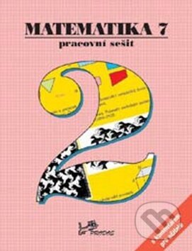 Kniha: Matematika 7 Pracovní sešit 2 s komentářem pro učitele (Hana Lišková, Josef Molnár a Libor Lepík). Prodos, 2011 Kniha: Matematika 7 Pracovní sešit 2 s komentářem pro učitele (Hana Lišková, Josef Molnár a Libor Lepík). Prodos, 2011