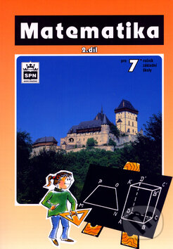 Kniha: Matematika pro 7. ročník II. díl (Josef Trejbal). SPN - pedagogické nakladatelství Kniha: Matematika pro 7. ročník II. díl (Josef Trejbal). SPN - pedagogické nakladatelství