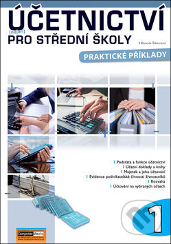 Kniha: Účetnictví nejen pro střední školy 1 (Daniela Šlézarová). Computer Media, 2018 Kniha: Účetnictví nejen pro střední školy 1 (Daniela Šlézarová). Computer Media, 2018