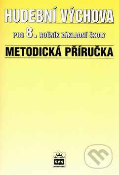 Kniha: Hudební výchova pro 8.r. základní školy Metodická příručka (Alexandros Charalambidis). Svojtka&Co., 1999 Kniha: Hudební výchova pro 8.r. základní školy Metodická příručka (Alexandros Charalambidis). Svojtka&Co., 1999