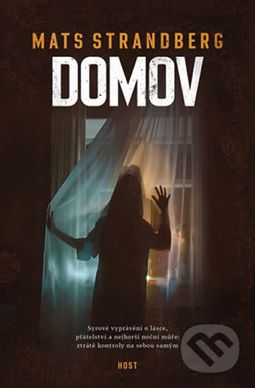 Kniha: Domov (Mats Strandberg). Host, 2019 Kniha: Domov (Mats Strandberg). Host, 2019