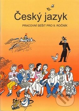 Kniha: Český jazyk pracovní sešit pro 9. ročník (František Šafránek, Vladimíra Bičíková a Zdeněk Topil). Tobiáš, 2009 Kniha: Český jazyk pracovní sešit pro 9. ročník (František Šafránek, Vladimíra Bičíková a Zdeněk Topil). Tobiáš, 2009