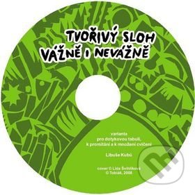 Tvořivý sloh vážně i nevážně (Libuše Kubů). Tobiáš, 2007 Tvořivý sloh vážně i nevážně (Libuše Kubů). Tobiáš, 2007