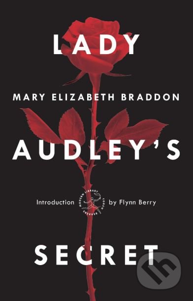Kniha: Lady Audley's Secret (Mary Elizabeth Braddon). Crown & Andrews, 2019 Kniha: Lady Audley's Secret (Mary Elizabeth Braddon). Crown & Andrews, 2019