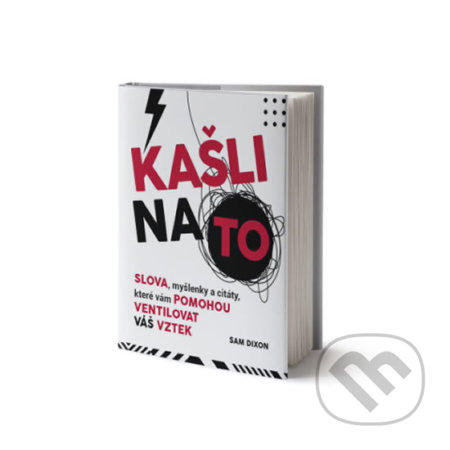 Kniha: Kašli na to (Sam Dixon). Edice knihy Omega, 2019 Kniha: Kašli na to (Sam Dixon). Edice knihy Omega, 2019