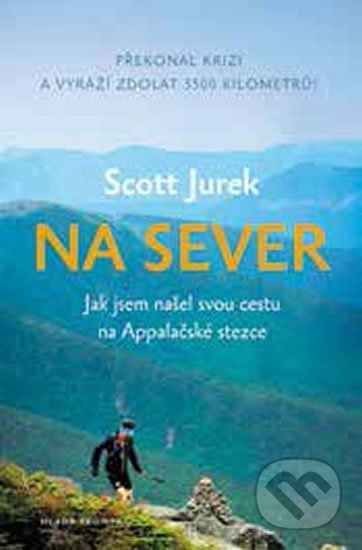 Kniha: Na sever (Scott Jurek), 2019 Kniha: Na sever (Scott Jurek), 2019