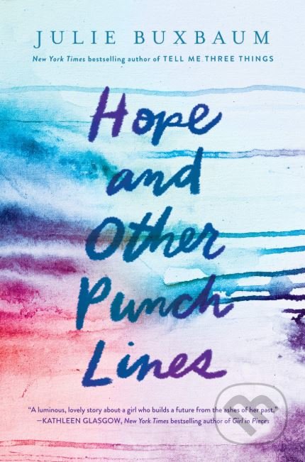 Kniha: Hope and Other Punchlines (Julie Buxbaum). Delacorte, 2019 Kniha: Hope and Other Punchlines (Julie Buxbaum). Delacorte, 2019