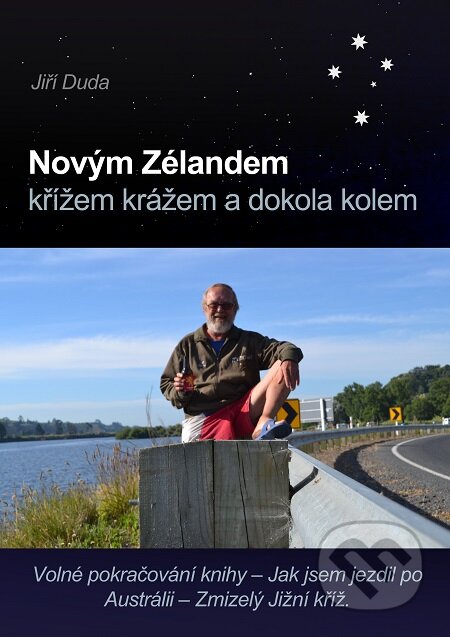 E-kniha: Novým Zélandem křížem krážem a dokola kolem (Jiří Duda). Lukáš Vik E-kniha: Novým Zélandem křížem krážem a dokola kolem (Jiří Duda). Lukáš Vik