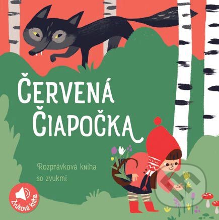 Kniha: Zvuková rozprávková kniha: Červená čiapočka (YoYo Books). YoYo Books, 2019 Kniha: Zvuková rozprávková kniha: Červená čiapočka (YoYo Books). YoYo Books, 2019