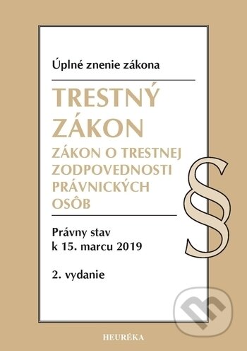 Kniha: Trestný zákon (Heuréka). Heuréka, 2019 Kniha: Trestný zákon (Heuréka). Heuréka, 2019