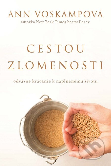 E-kniha: Cestou zlomenosti (Ann Voskamp). Kumran, 2017 E-kniha: Cestou zlomenosti (Ann Voskamp). Kumran, 2017