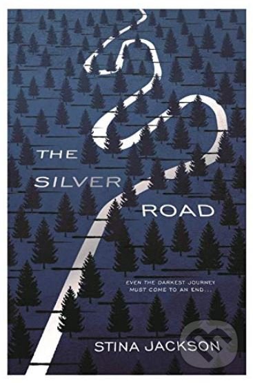 Kniha: The Silver Road (Stina Jackson). Atlantic Books, 2019 Kniha: The Silver Road (Stina Jackson). Atlantic Books, 2019