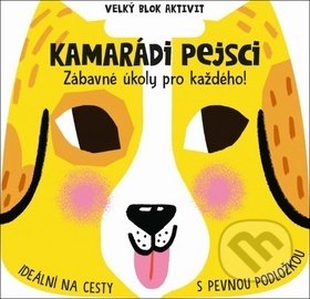 Kniha: Velký blok aktivit: Kamarádi pejsci (Jiří Models). Jiří Models, 2019 Kniha: Velký blok aktivit: Kamarádi pejsci (Jiří Models). Jiří Models, 2019