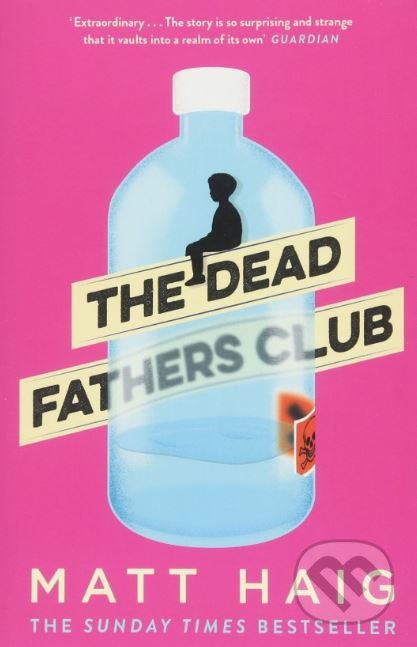 Kniha: The Dead Fathers Club (Matt Haig). Canongate Books, 2018 Kniha: The Dead Fathers Club (Matt Haig). Canongate Books, 2018