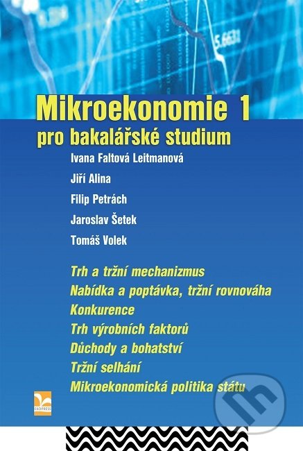 Kniha: Mikroekonomie 1 (Ivana Faltová Leitmanová). Ekopress, 2019 Kniha: Mikroekonomie 1 (Ivana Faltová Leitmanová). Ekopress, 2019