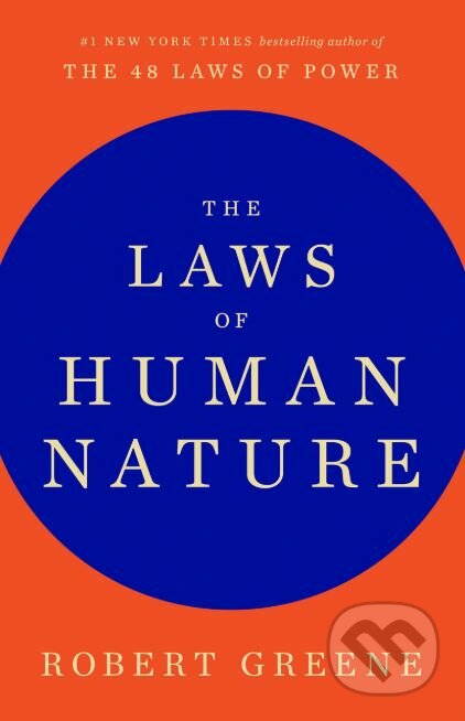 Kniha: The Laws of Human Nature (Robert Greene). Penguin Books, 2018 Kniha: The Laws of Human Nature (Robert Greene). Penguin Books, 2018