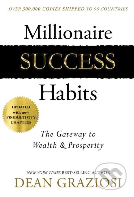 Kniha: Millionaire Success Habits (Dean Graziosi). Hay House, 2019 Kniha: Millionaire Success Habits (Dean Graziosi). Hay House, 2019