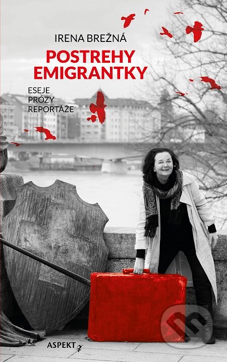 E-kniha: Postrehy emigrantky (Irena Brežná). Aspekt, 2018 E-kniha: Postrehy emigrantky (Irena Brežná). Aspekt, 2018