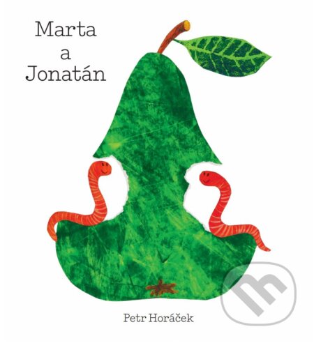 Kniha: Marta a Jonatán (Petr Horáček), 2019 Kniha: Marta a Jonatán (Petr Horáček), 2019