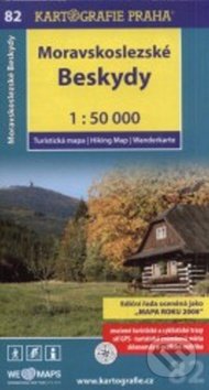 Moravskoslezské Beskydy 1:50 000 (Kartografie Praha). Kartografie Praha, 2017 Moravskoslezské Beskydy 1:50 000 (Kartografie Praha). Kartografie Praha, 2017
